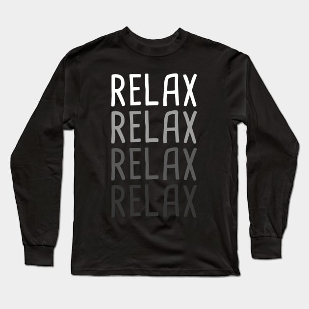 Relax | Chiropractor Chiropractic Graphic Long Sleeve T-Shirt by MeatMan